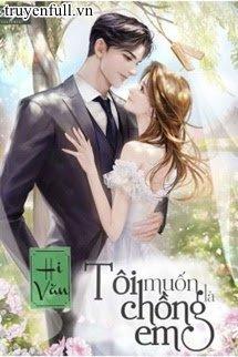 Tôi Muốn Là Chồng Em