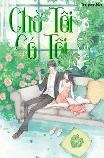 Chờ Tôi Có Tội