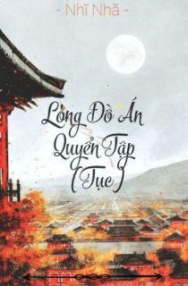 Long Đồ Án toàn tập