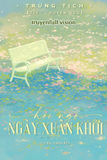 Hội Ngộ Ngày Xuân Khởi - Trừng Tịch