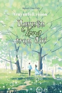 Nguyện Vọng Trọn Đời - Nguyệt Tầm Tinh