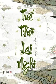 Tuế Thời Lai Nghi - Phi 10