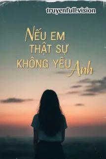 Nếu Em Thực Sự Không Yêu Anh