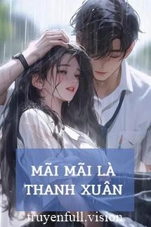 Mãi Mãi Là Thanh Xuân