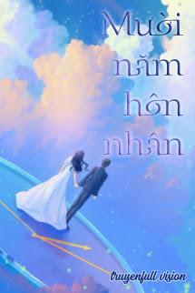 Mười Năm Hôn Nhân