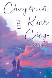Chuyện Cũ Kinh Cảng - Lâu Vấn Tinh