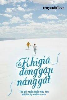 Khi Giá Đông Gặp Nắng Gắt (Quyển 4)