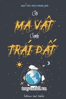 Có Ma Vật Cạnh Trái Đất