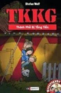 Tứ quái TKKG - Tập 10: Thành phố bị tống tiền