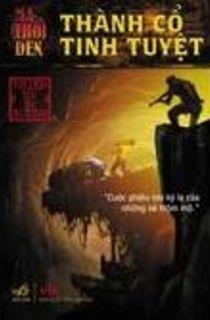 Ma thổi đèn - Tập 1: Thành Cổ Tinh Tuyệt