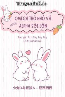 Omega Thỏ Nhỏ Và Alpha Sói Lớn