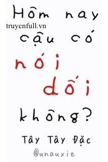 Hôm Nay Cậu Có Nói Dối Không?