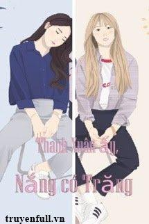 Thanh Xuân Ấy, Nắng Có Trăng