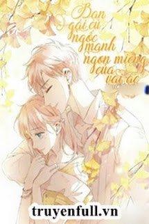 Bạn Gái Cũ Ngốc Manh Ngon Miệng Của Vai Ác