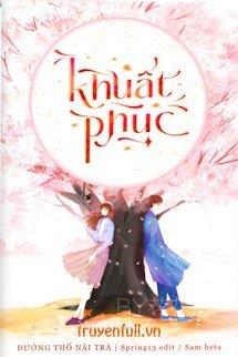 Khuất Phục - Đường Thố Nãi Trà