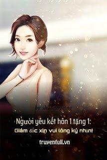 Người Yêu Kết Hôn 1 Tặng 1: Giám Đốc Xin Vui Lòng Ký Nhận!