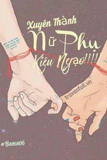 Xuyên Thành Nữ Phụ Kiêu Ngạo!