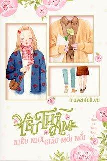 Yêu Thầm Kiểu Nhà Giàu Mới Nổi