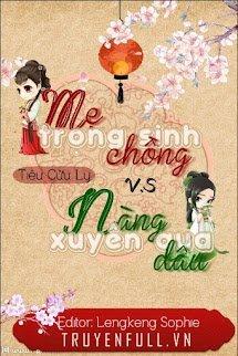 Mẹ Chồng Trọng Sinh Vs Nàng Dâu Xuyên Qua